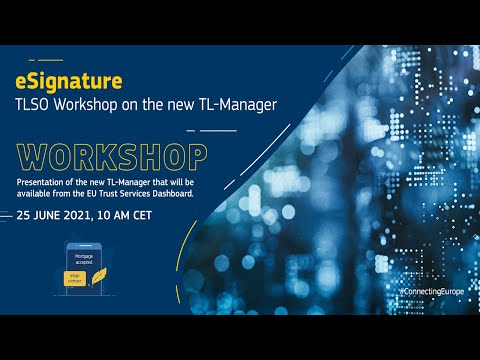 CEF eSignature - TLSO Workshop on the new TL-Manager