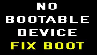 HOW TO FIX NO BOOTABLE DEVICE /HARDDISK NOT DETECTED /BOOT FAILED