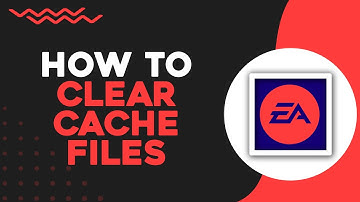 How To Clear Cache Files in EA App (Quick Tutorial)