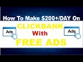 How To Make $200+/Day On  Clickbank Running Free Ads