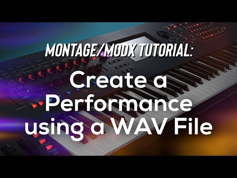 Yamaha Montage MODX Tutorial: Create a Program Using a Custom WAV File Running Up That Hill Lead