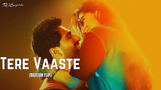 Tere Vaaste - (BIGROOM FLIP) | DJEmmyshake