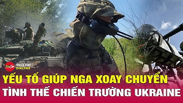 Thời sự quốc tế trưa 26/11: Nga không kích Ukraine dữ dội, hé lộ yếu tố mới làm xoay chuyển chiến sự