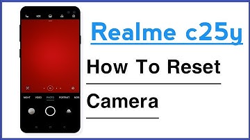 Realme C25Y How To Reset Camera Setting