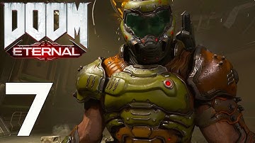 DOOM ETERNAL - Gameplay Walkthrough - Part 7 No Commentary
