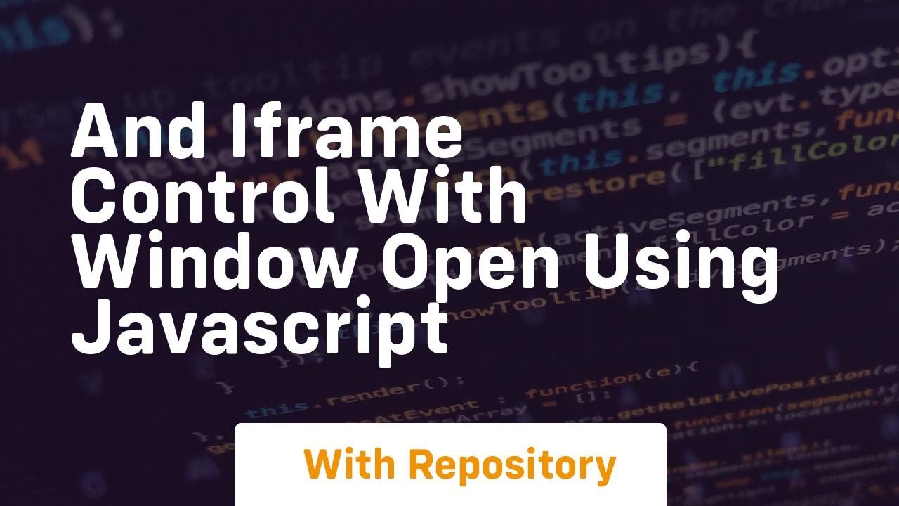 And iframe control with window open using javascript - YouTube