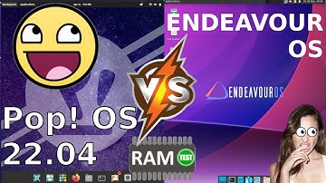 Pop OS 22.04 vs Endeavour OS: RAM Usage