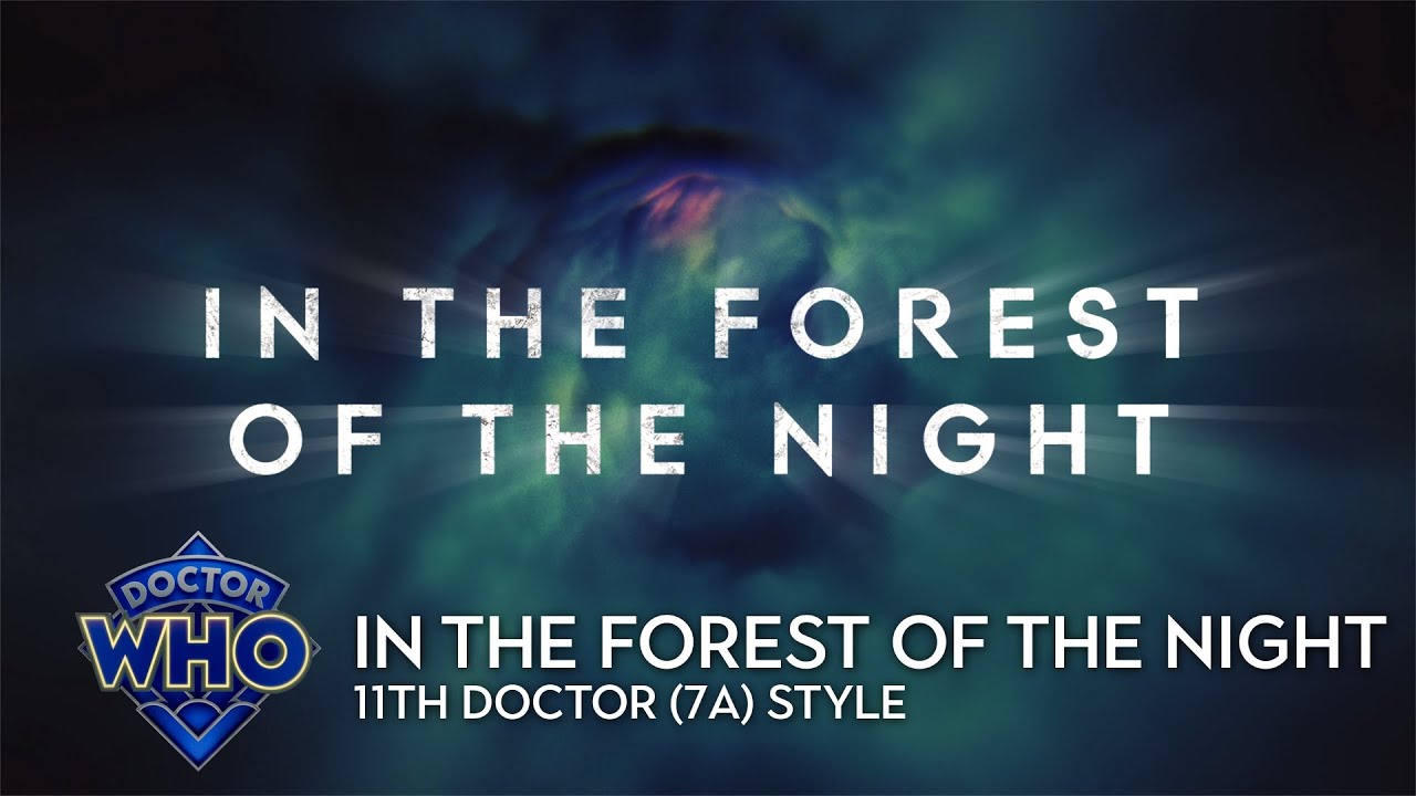 Doctor Who: In the Forest of the Night - 11th Doctor (Series 7a) Style