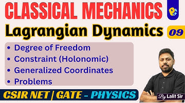 Lagrangian Dynamics | Degrees of Freedom | Holonomic Constraints | Generalized Coordinates