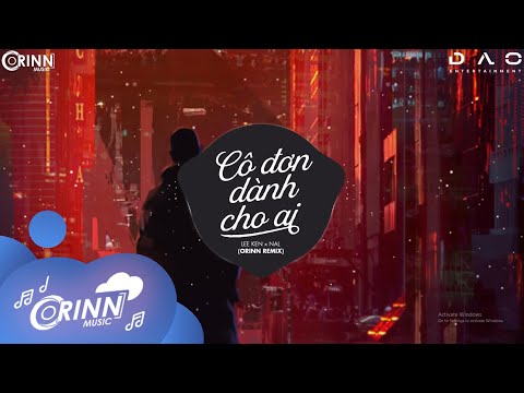 Cô Đơn Dành Cho Ai (Orinn Remix) - NAL x LEE KEN | Nhạc Trẻ Remix Căng Cực Gây Nghiện Nhất 2021