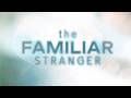 The Familiar Strange, Part 1: The Breath of Life