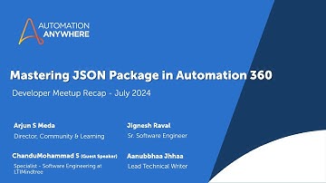 Developer Meetup Recap: Mastering JSON Package in Automation 360