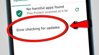 Error Checking For Updates In Play Store Problem Solve