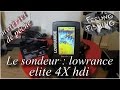 Matriel de pche  le sondeur  lowrance elite 4xi   gopro