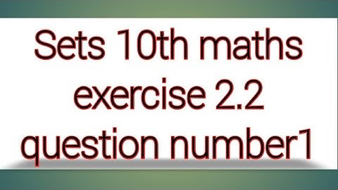 Sets 10th maths exercise 2.2 question number 1 || sri pragna
