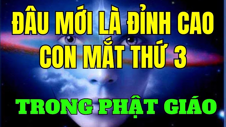 Con mắt thứ 3 của phật gọi là gì năm 2024