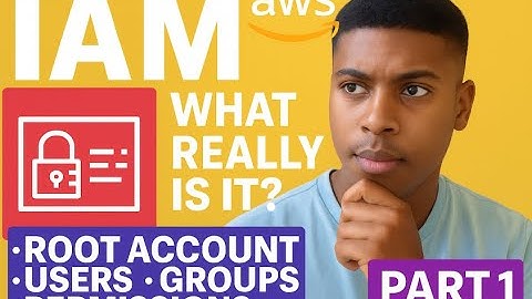 AWS IAM Explained | Root Account, Users, Groups & Permissions (Part 1)