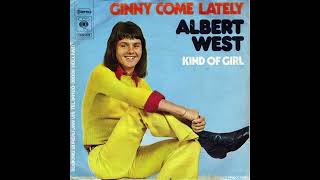 Albert West - Ginny Come Lately