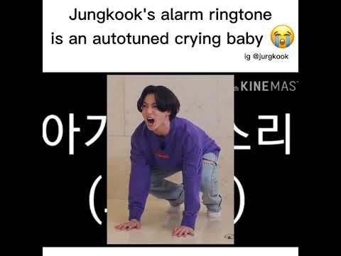 Jungkook's alarm ringtone is an autotuned crying baby.👶😂