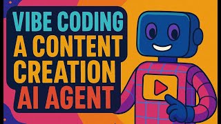 Vibe Coding an AI Content Creation Copilot (Part 1)
