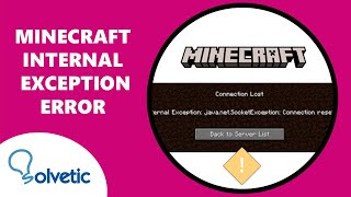 MINECRAFT INTERNAL EXCEPTION Java net Socketexception Connection Reset ✅ SOLUCION ✅