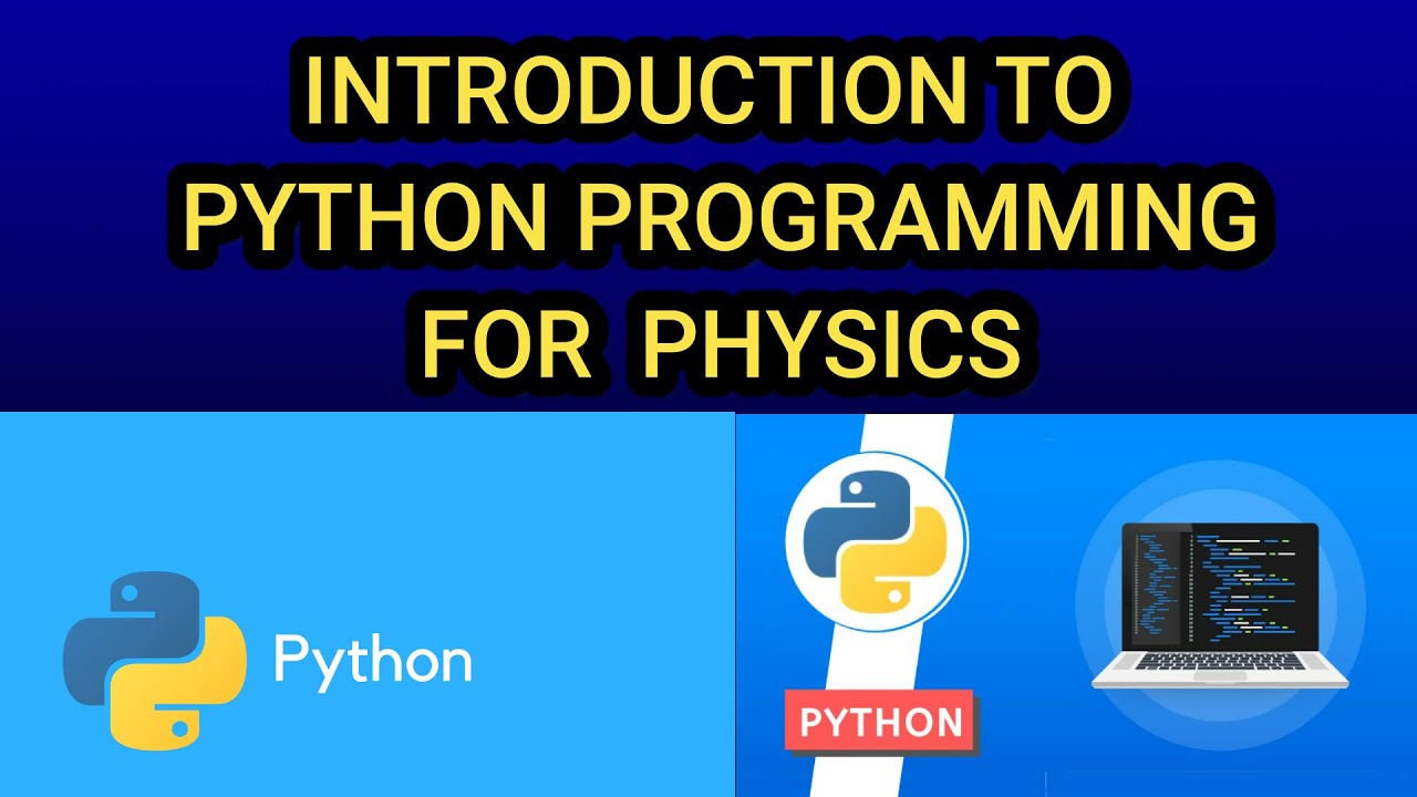 INTRODUCTION TO PYTHON | PYTHON PROGRAMMING FOR BSC PHYSICS STUDENTS ...