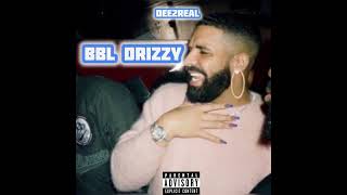 Dee2Real - BBL Drizzy Freestyle (Prod by Metro Boomin)(Drake & Ovo Diss) FULL SONG