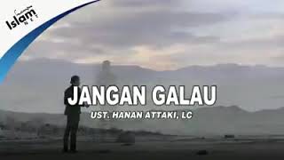 Motivasi dari surat AD-DHUHA jgn bersedih -Ustadz Hanan Attaki LC-