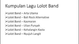 Download lagu Kumpulan Lagu Lolot Band