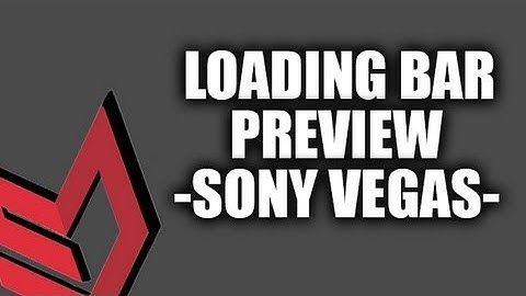 Sony Vegas | Loading Bar - Tutorial ?