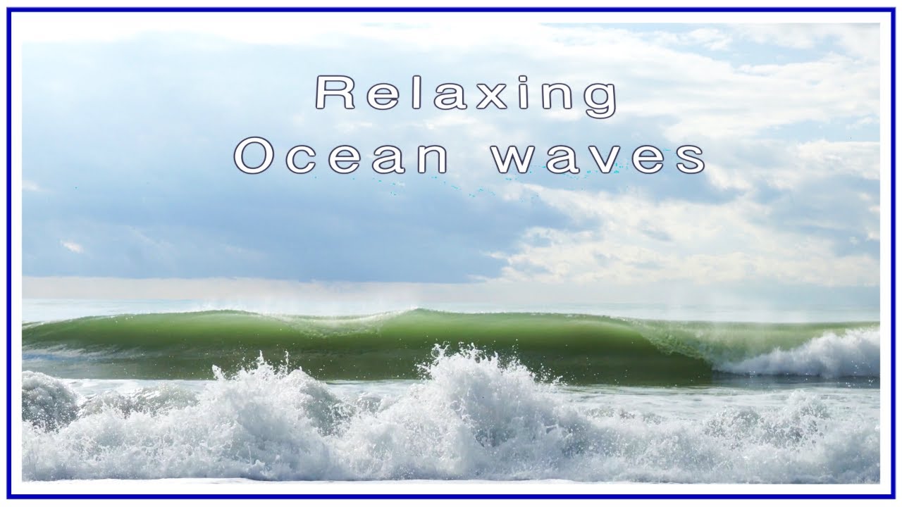 RELAXING OcEaN WaVeS [ 1 hour ] 4K video NaTuRe WHITE NOISE - YouTube