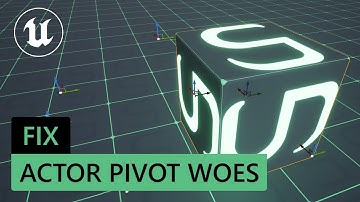 How to change Unreal Engine actor pivots | Unreal Engine Tips