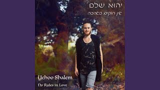 Video voorbeeld van "Yehoo Shalem - No Rules in Love"