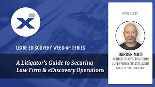 A Litigator's Guide to Securing Law Firm and eDiscovery Operations