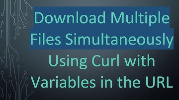 Download Multiple Files Simultaneously Using Curl with Variables in the URL