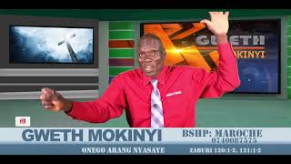 GWETH MOKINYI(Morning Nourishment):'Onego Arang Nyasaye' Kod Bishop Maroche