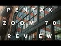 Pentax Zoom 70 - Camera Review