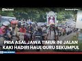 Kagumi abah guru sekumpul pria asal jawa timur ini jalan kaki hadiri haul ke19 guru sekumpul