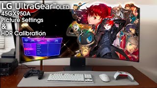 LG 45GX950A & 45GX990A | PICTURE & WINDOWS HDR CALIBRATION SETTINGS LG GX9