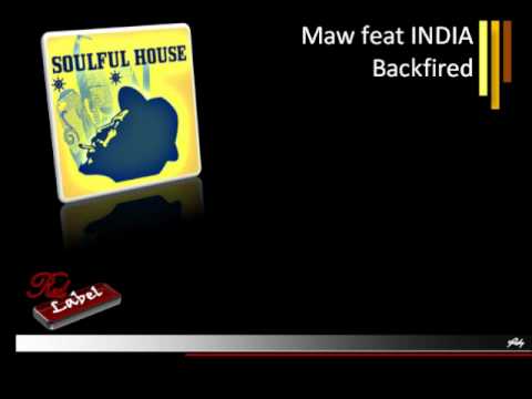 Maw feat LA INDIA - Backfired [AUDIO HD]