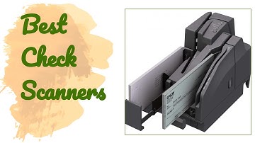 🌵5 Best Check Scanners 2020