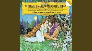 Mendelssohn: A Midsummer Night's Dream, Incidental Music, Op. 61