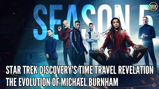 Star Trek Discovery's Time Travel Revelation The Evolution of Michael Burnham
