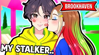 I Fell IN LOVE with My CREEPY STALKER..(Brookhaven RP)