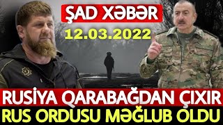 Təcili xəbərlər 12.03.2022 Xankəndi TAM BOŞALDILIR - Ruslar QAÇDI