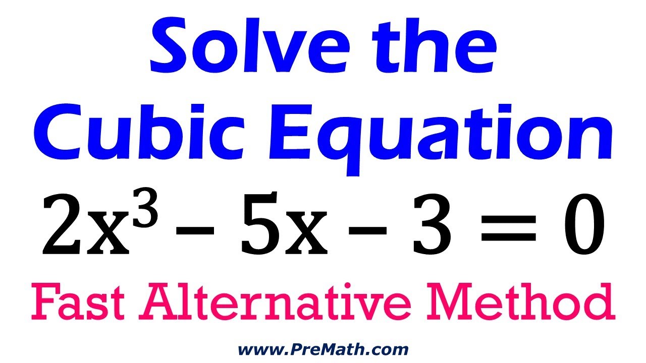 Solve method. Cubic equation. How to solve Cubic equation. Factorise Cubic equation. Working the Cubic equation by the method of Experiments.