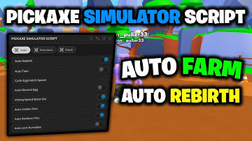 Pickaxe Simulator! Script - Auto Farm, Auto Rebirth & Auto Pets (Mobile & PC) ⛏️