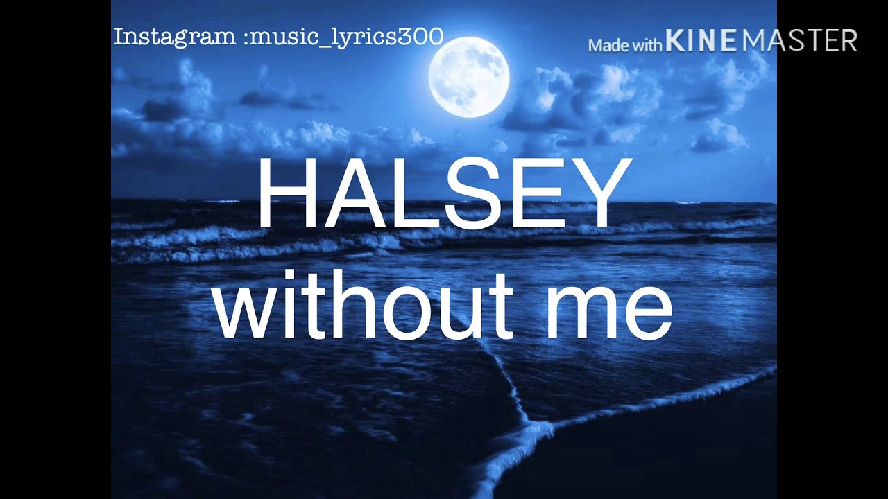 Without me lyrics Halsey YouTube Without me lyrics Halsey YouTube