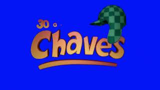 Abertura Do Chaves 30 Anos Logo Blue Screen Chroma Key Parte 33