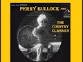 Perry Bullock sings The Country Classics
